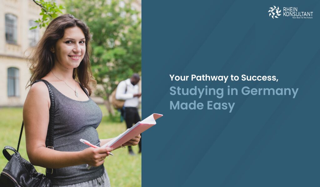 Your Pathway to Success: Studying in Germany Made Easy